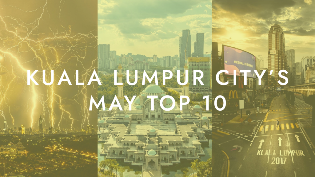 May 2020 top 10 Kuala Lumpur photos